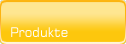 Produkte